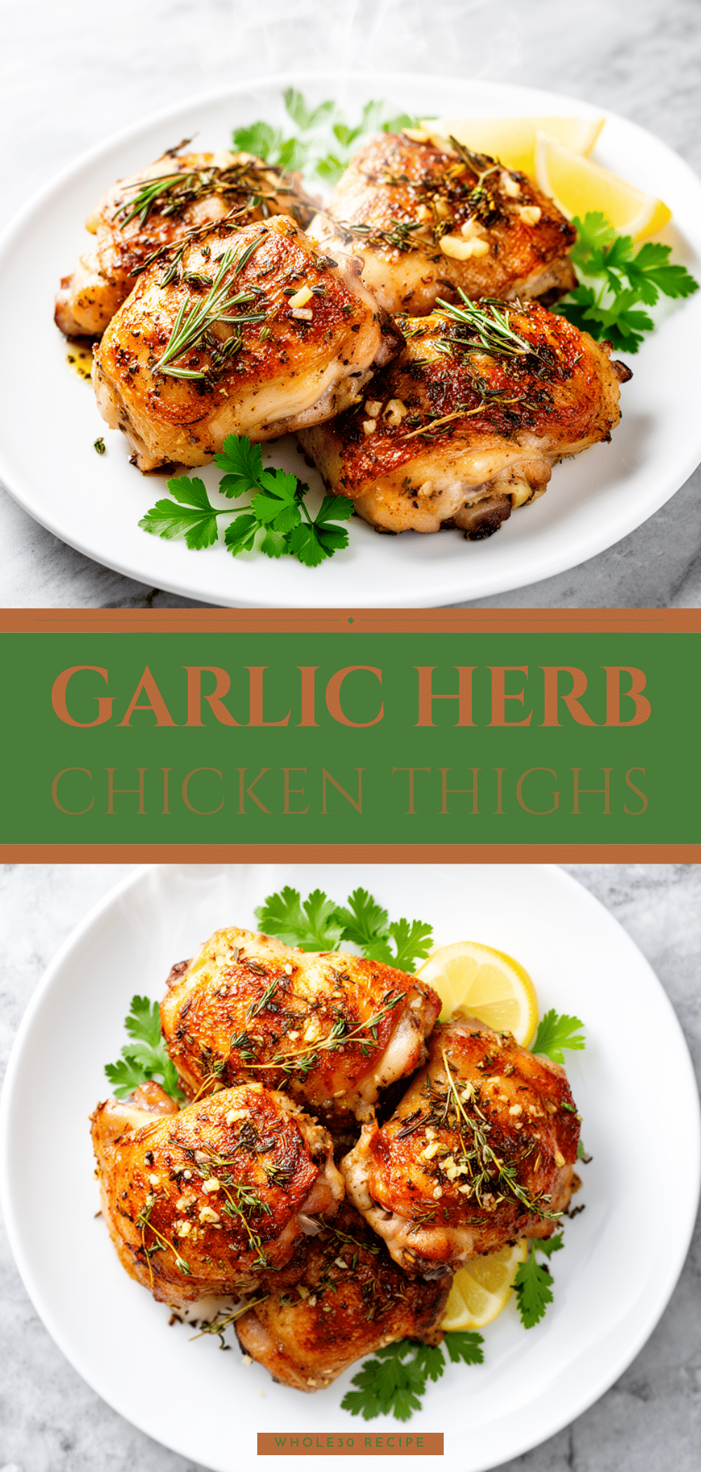 Whole30 Garlic Herb Roasted Chicken Thighs Easy Recipe for Busy Weeknights 5 Whole30 garlic herb roasted chicken thighs recipe