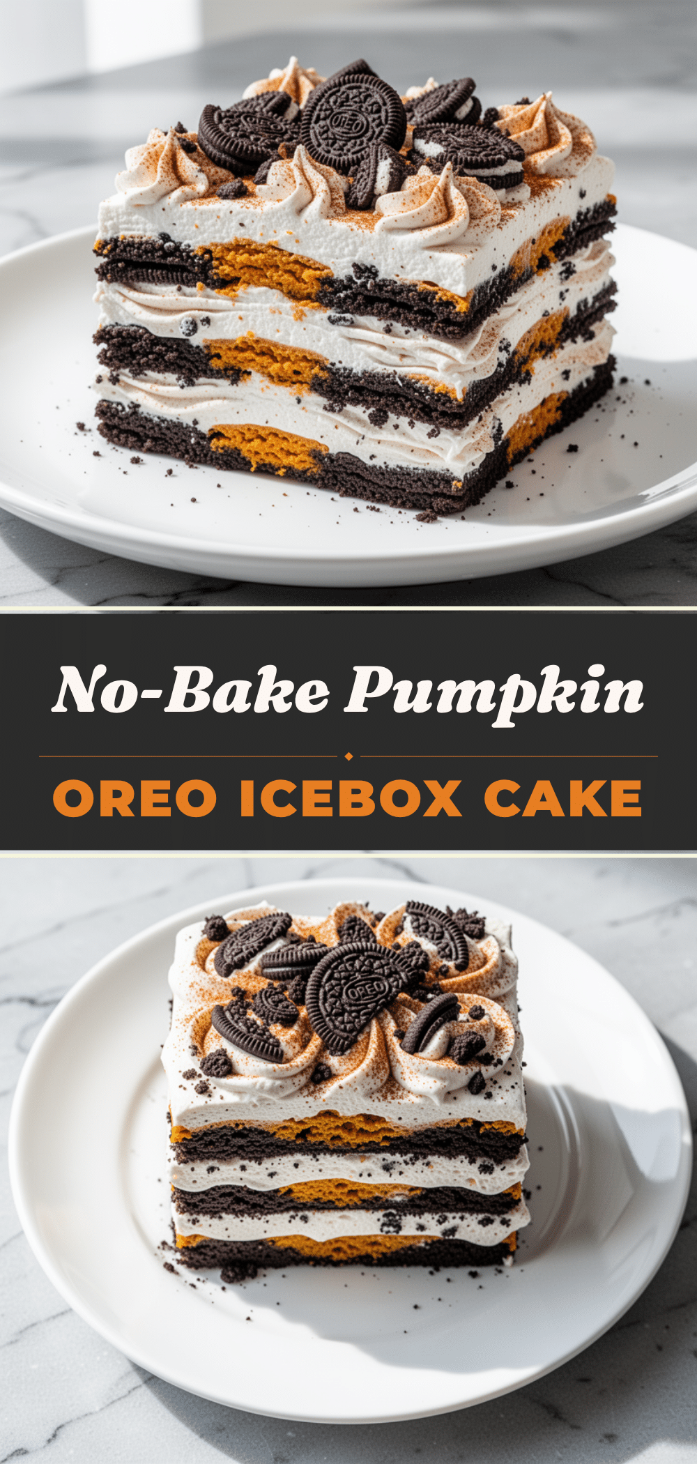 Fall Pumpkin Oreo Icebox Cake: Easy Fall Dessert 5 Fall Pumpkin Oreo Icebox Cake recipe